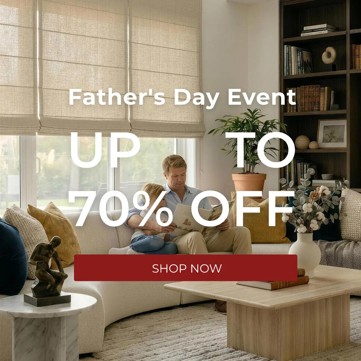 Living room with a father and child reading a book, Father's Day Event promotion text overlay.