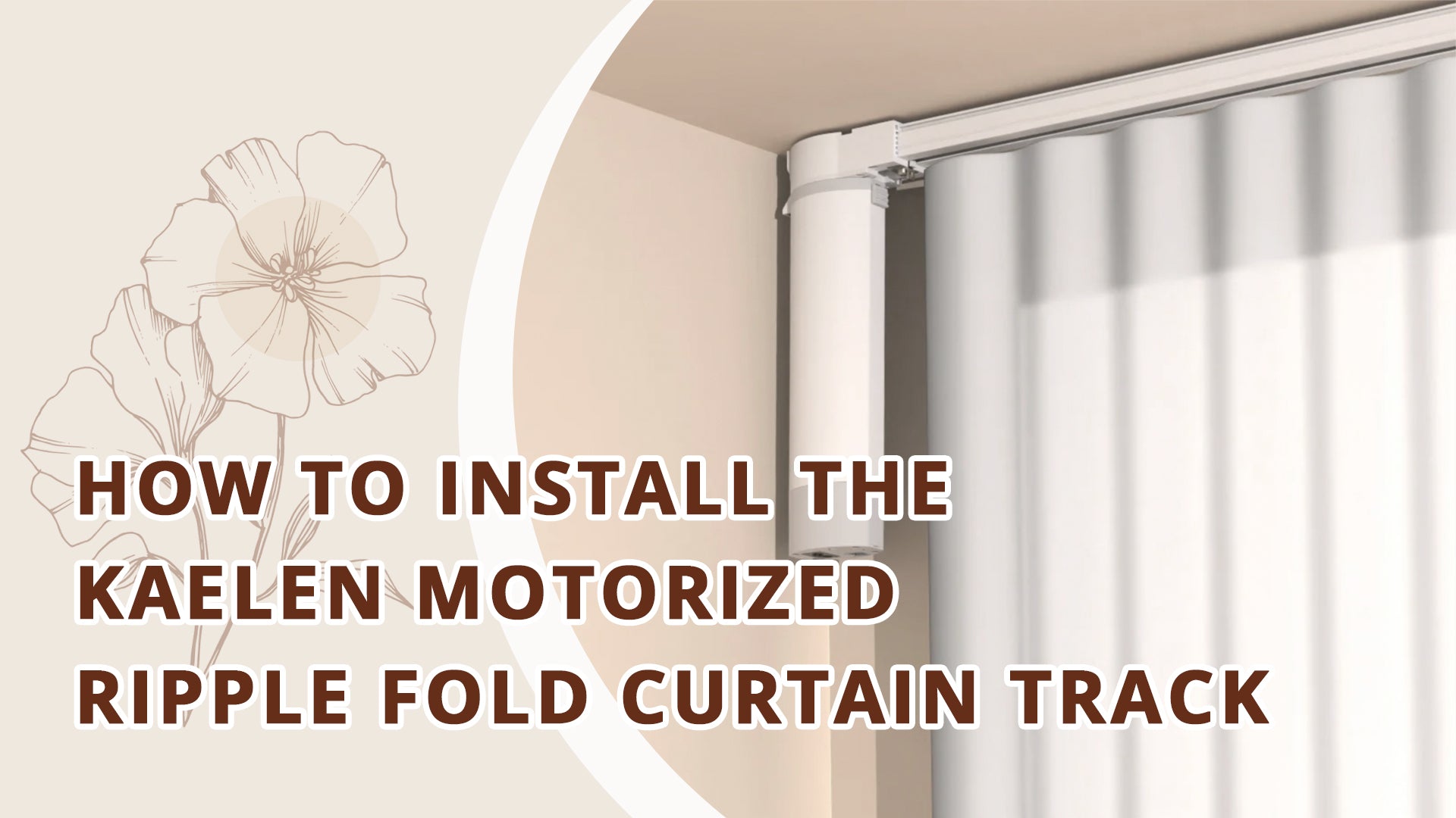 How to Install the Kaelen Motorized Ripple Fold Curtain Track